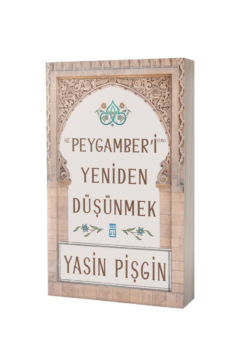 Hz. Peygamberi Yeniden Düşünmek - 1