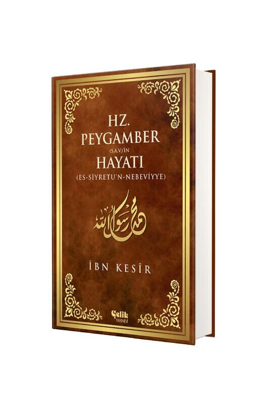 Hz. Peygamberin Hayatı - Ciltli - Çelik Yayınevi