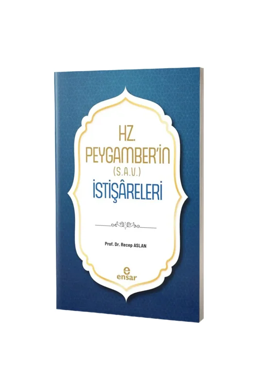 Hz. Peygamberin s.a.v. İstişareleri - Ensar Neşriyat