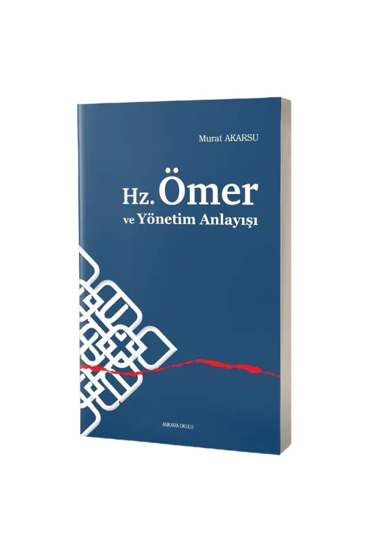 Hz.Ömer ve Yönetim Anlayışı - Ankara Okulu Yayınları
