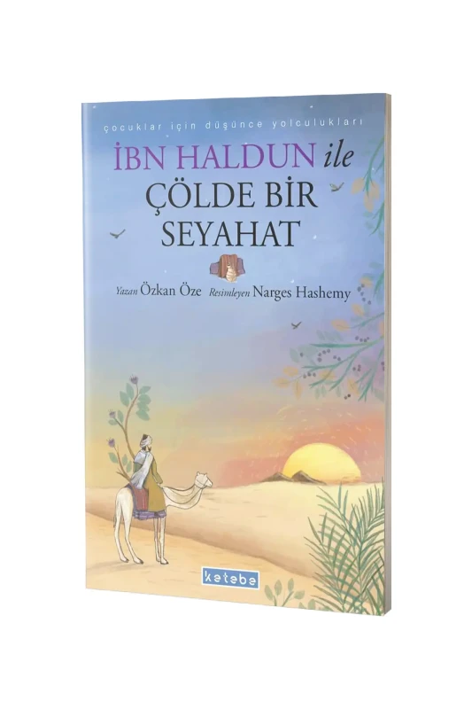 İbn Haldun ile Çölde Bir Seyahat - Ketebe Yayınları
