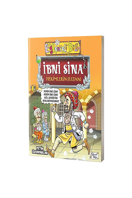 İbni Sina Hekimlerin Sultanı - Eğlenceli Bilgi Yayınları