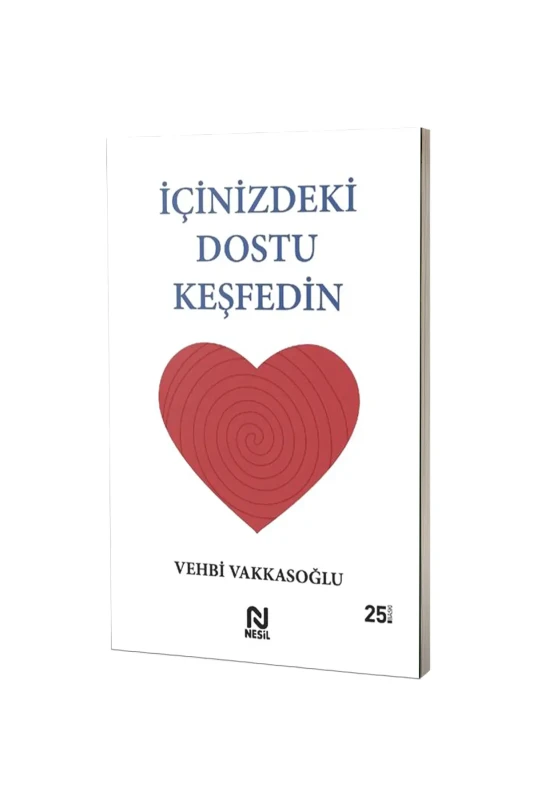 İçinizdeki Dostu Keşfedin - Nesil Yayınları