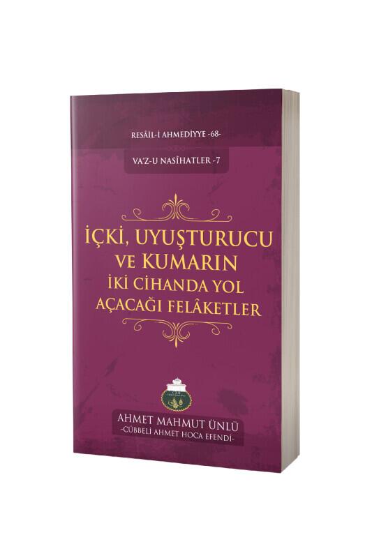 İçki Ve Uyuşturucu Kullananların İki Cihanda Başlarına Gelecek Belalar - Lalegül Yayınevi