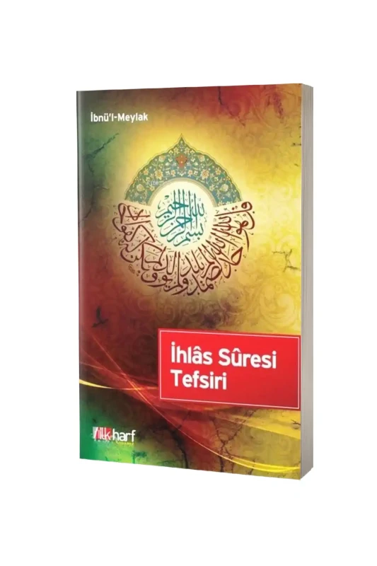 İhlas Suresi Tefsiri - İlk Harf Yayınevi