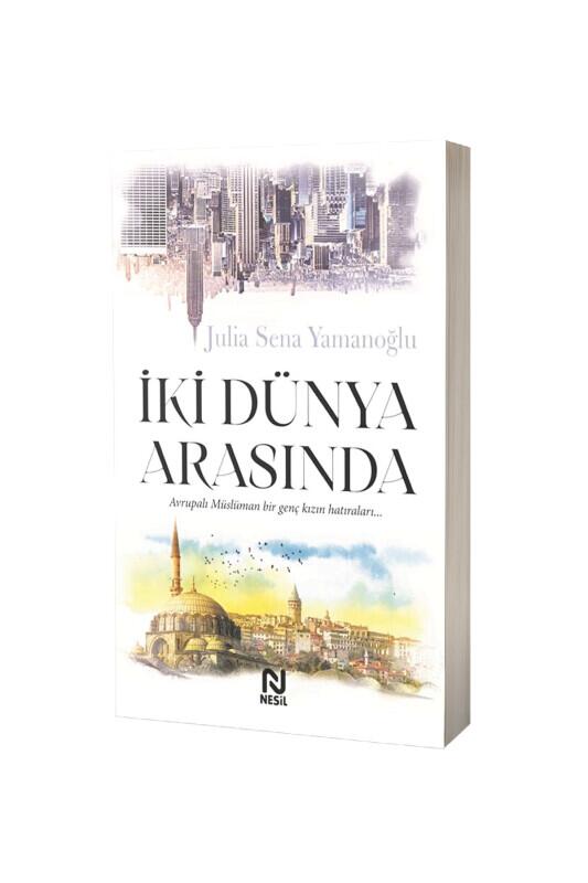 İki Dünya Arasında - Nesil Yayınları