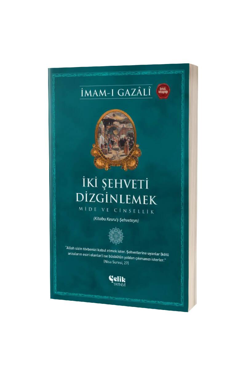 İki Şehveti Dizginlemek - 1