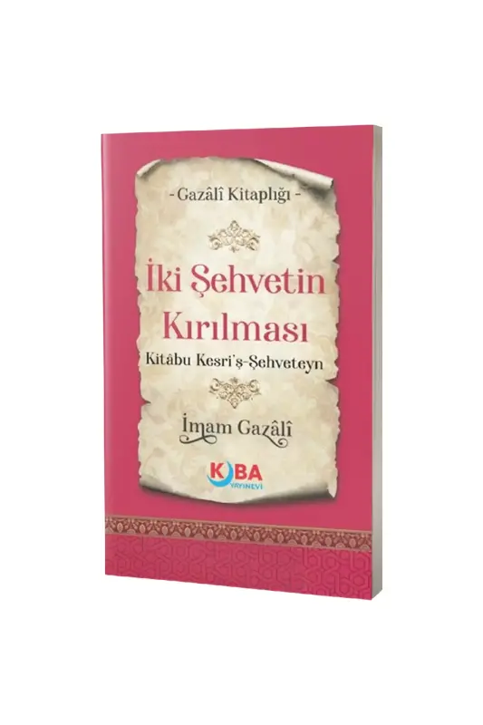 İki Şehvetin Kırılması - Kuba Yayınevi