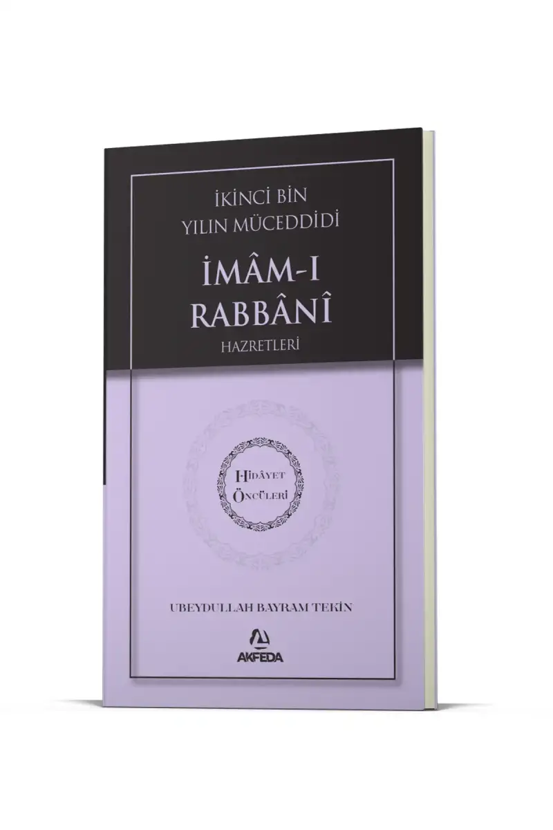 İkinci Bin Yılın Müceddidi İmamı Rabbani Hz. - Hidayet Öncüleri 9 - 1