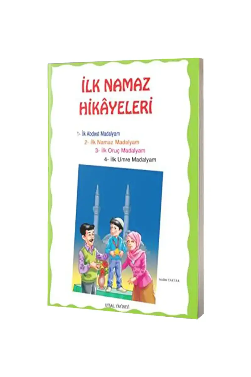İlk Namaz Hikayeleri - 1