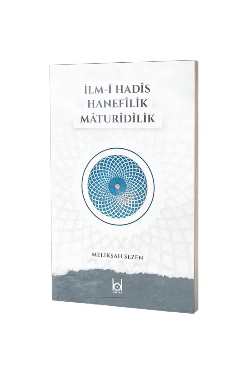 İlmi Hadis Hanefilik Maturidilik - 1