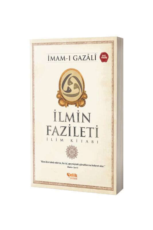İlmin Fazileti İlim Kitabı - Çelik Yayınevi