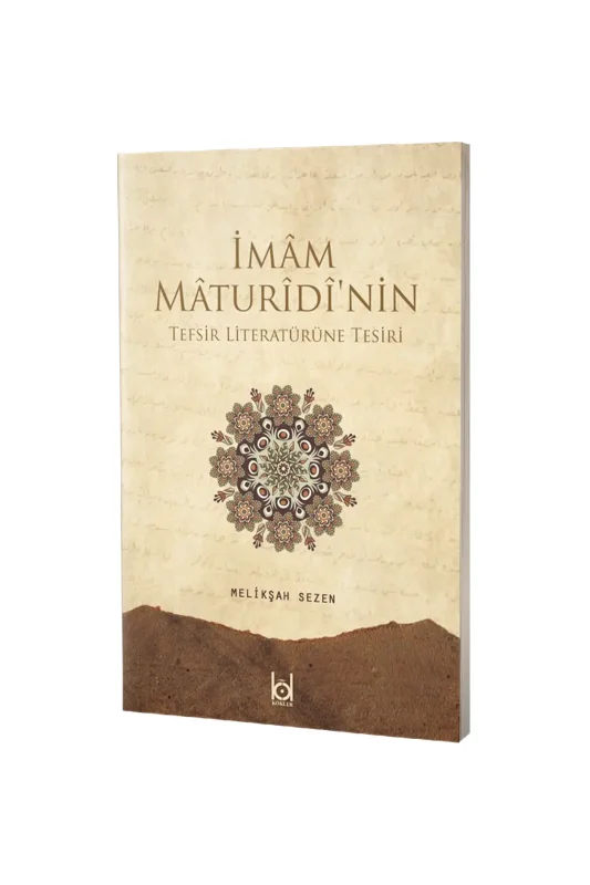 İmam Maturidinin Tefsir Literatürüne Tesiri - Kökler Derneği Yayınları