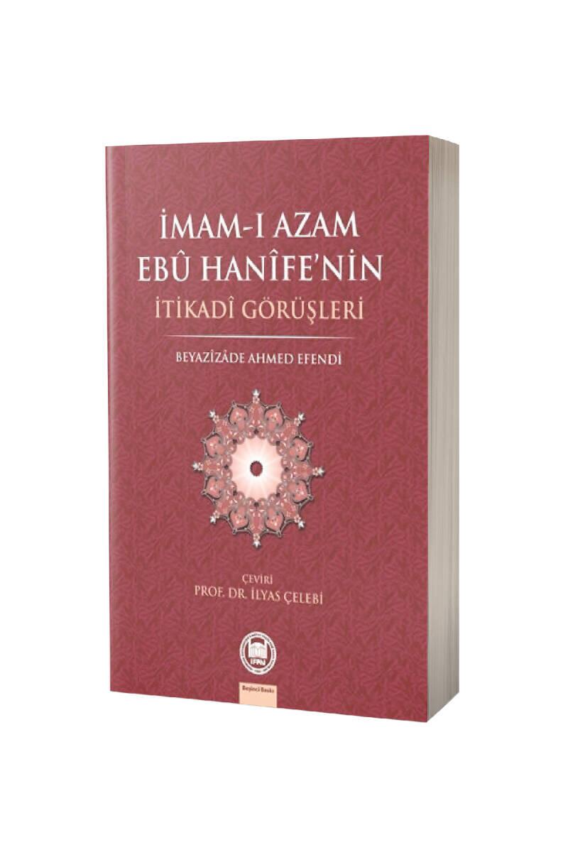 İmamı Azam Ebu Hanifenin İtikadi Görüşleri - 1