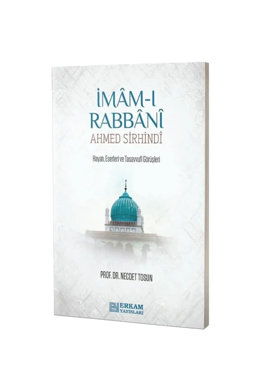 İmamı Rabbani Ahmed Sirhindi - Erkam Yayınları