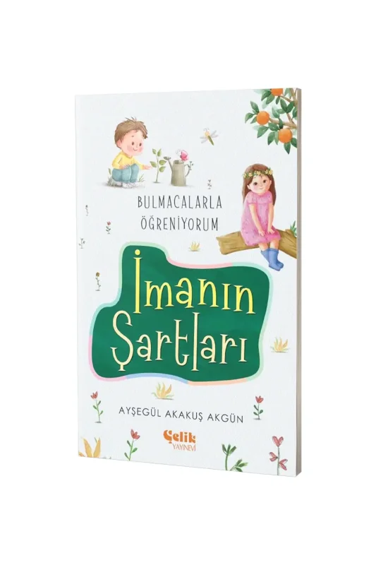 İmanın Şartları - Çelik Yayınevi
