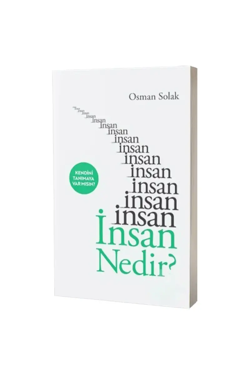 İnsan Nedir? - 1
