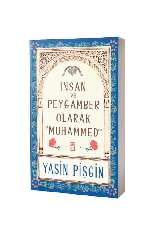 İnsan ve Peygamber Olarak Hz. Muhammed - Timaş Yayınları