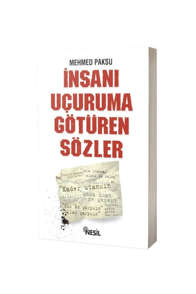 İnsanı Uçuruma Götüren Sözler - 1