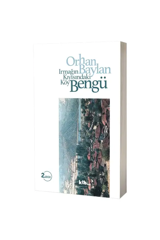 Irmağın Kıyısındaki Köy Bengü - KTB Kitap