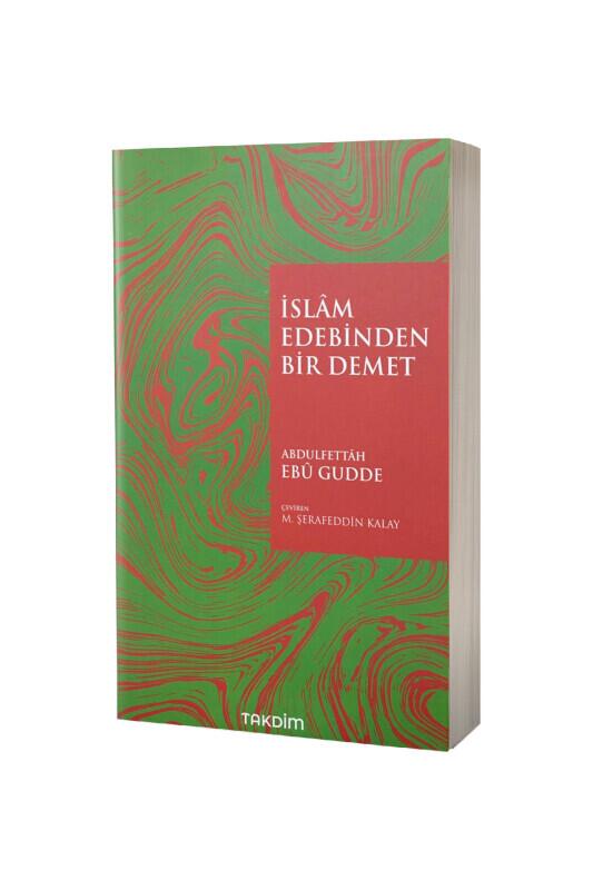 İslam Edebinden Bir Demet - Takdim Kitap