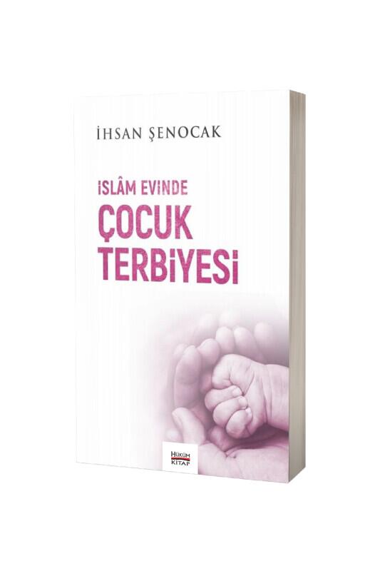İslam Evinde Çocuk Terbiyesi - Hüküm Kitap