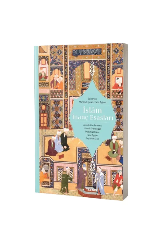 İslam İnanç Esasları - Beyan Yayınları