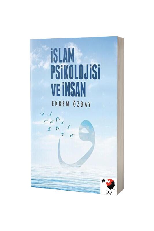 İslam Psikolojisi Ve İnsan - IQ Kültür Sanat Yayıncılık