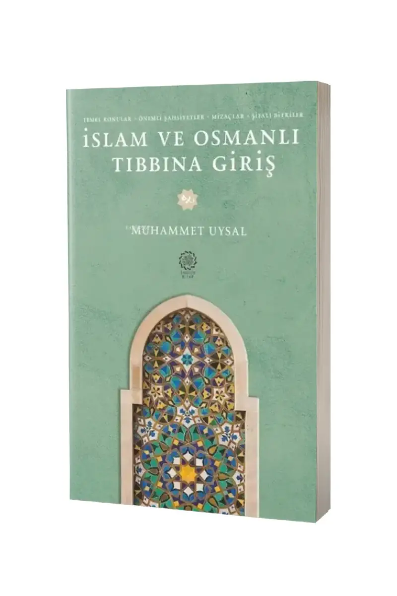 İslam ve Osmanlı Tıbbına Giriş - 1