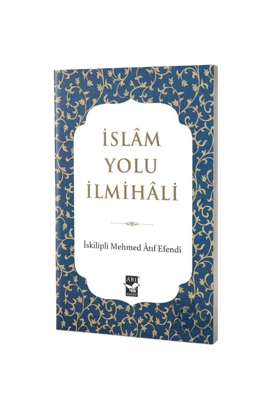 İslam Yolu İlmihali - Arı Sanat Yayınevi