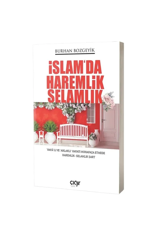 İslamda Haremlik Selamlık - Çığır Yayınları