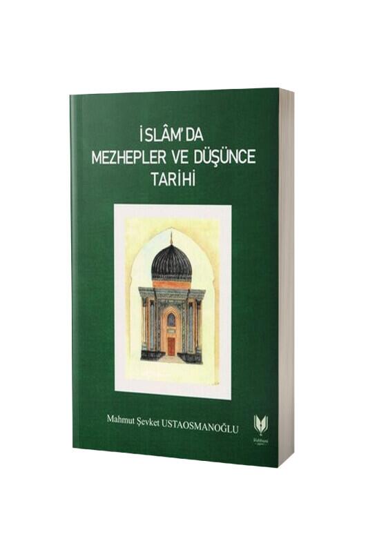 İslamda Mezhepler ve Düşünce Tarihi - Rabbani Yayınevi