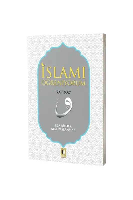 İslamı Öğreniyorum - Ehil Yayınları