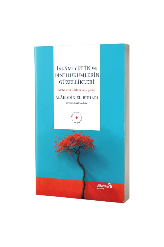 İslamiyetin ve Dini Hükümlerin Güzellikleri - Albaraka Yayınları