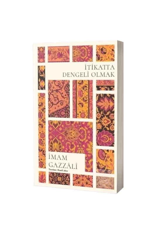 İtikatta Dengeli Olmak - Veciz Yayınları