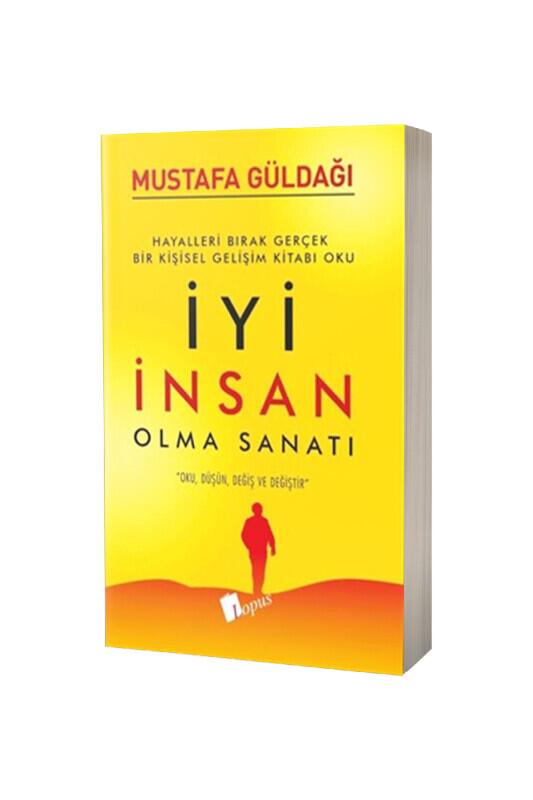 İyi İnsan Olma Sanatı - Lopus Yayınları