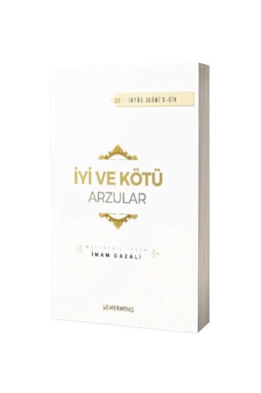 İyi Ve Kötü Arzular - Semerkand Yayınları