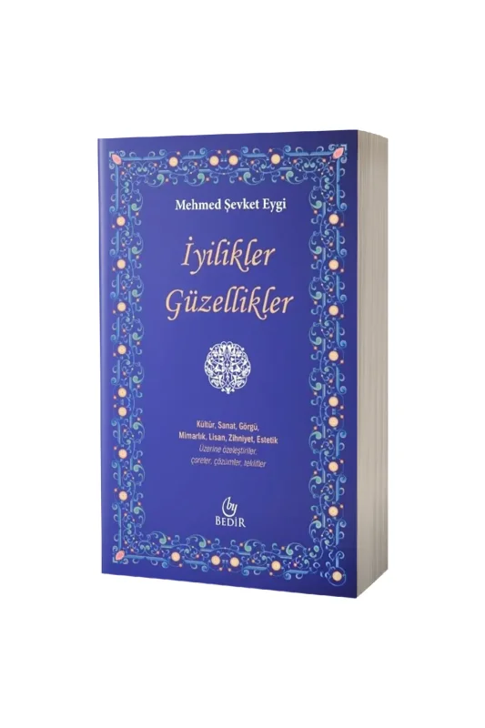 İyilikler Güzellikler - Bedir Yayınevi