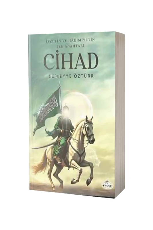 İzzetin Ve Hakimiyetin Tek Anahtarı Cihad - Ravza Kitabevi