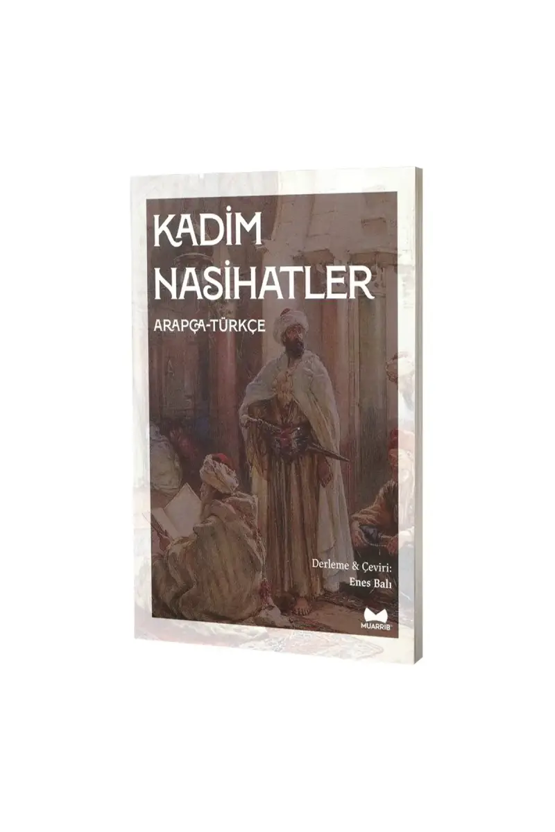 Kadim Nasihatler - 1