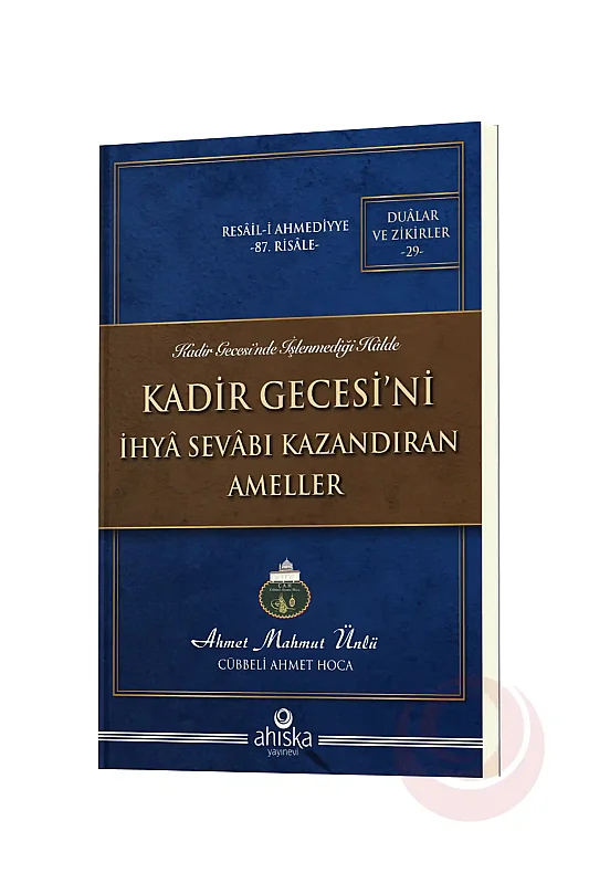 Kadir Gecesini İhya Sevabı Kazandıran Ameller - Ahıska Yayınevi