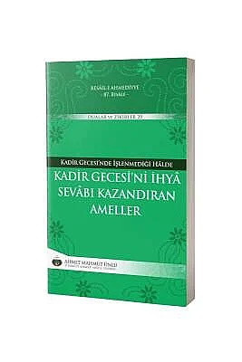 Kadir Gecesini İhya Sevabı Kazandıran Ameller - 3