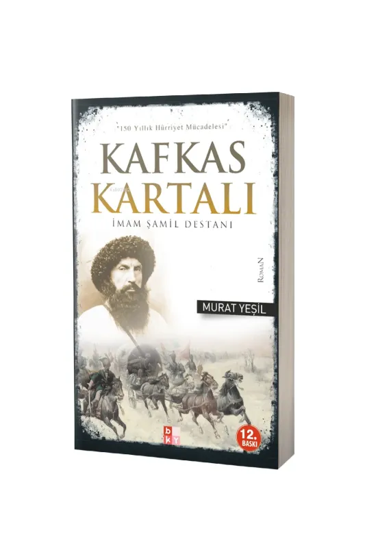 Kafkas Kartalı İmam Şamil Destanı - Babıali Kültür Yayınları