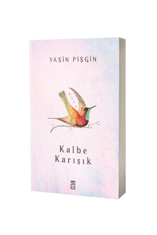 Kalbe Karışık - Timaş Yayınları