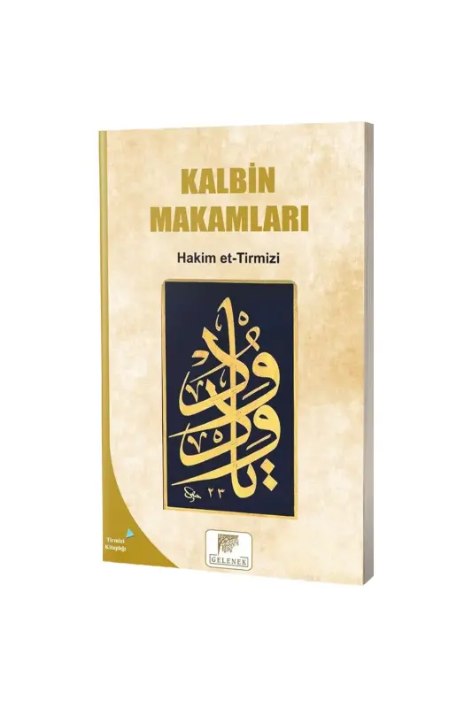 Kalbin Makamları - Gelenek Yayıncılık