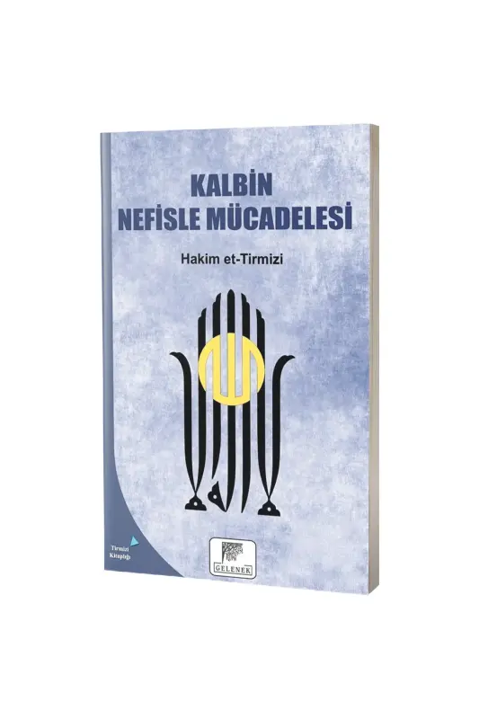 Kalbin Nefisle Mücadelesi - Gelenek Yayıncılık