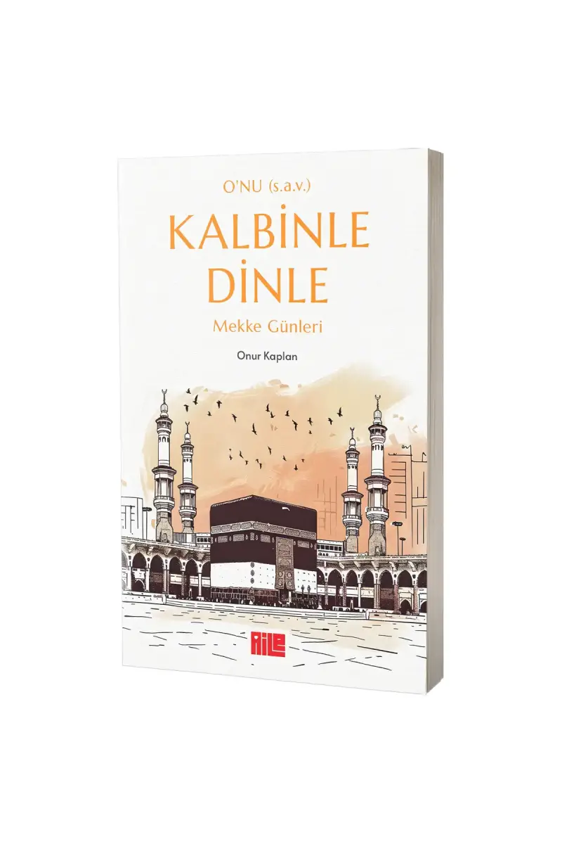 Kalbini Dinle Mekke Günleri - 1
