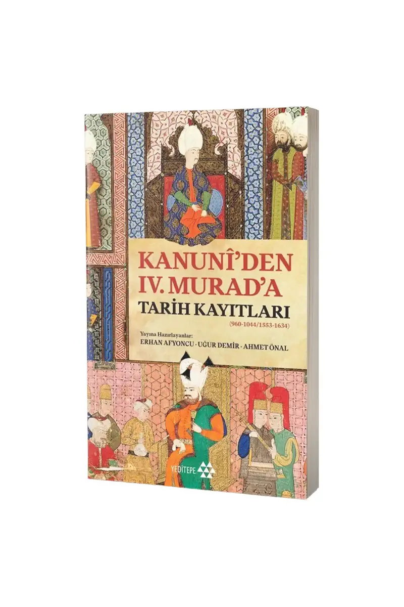 Kanuniden IV. Murada Tarih Kayıtları - 1