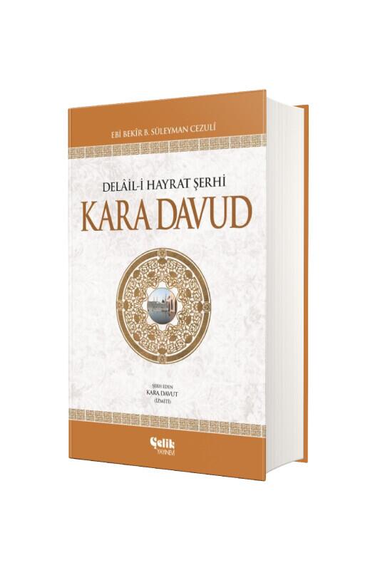 Kara Davud Delaili Hayrat Şerhi - Şamua - Çelik Yayınevi