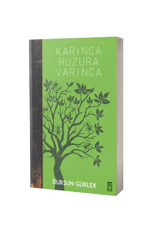 Karınca Huzura Varınca - Timaş Yayınları